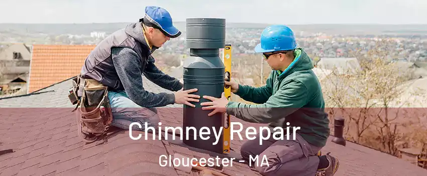  Chimney Repair Gloucester - MA