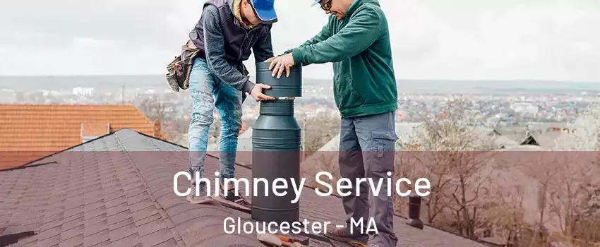  Chimney Service Gloucester - MA