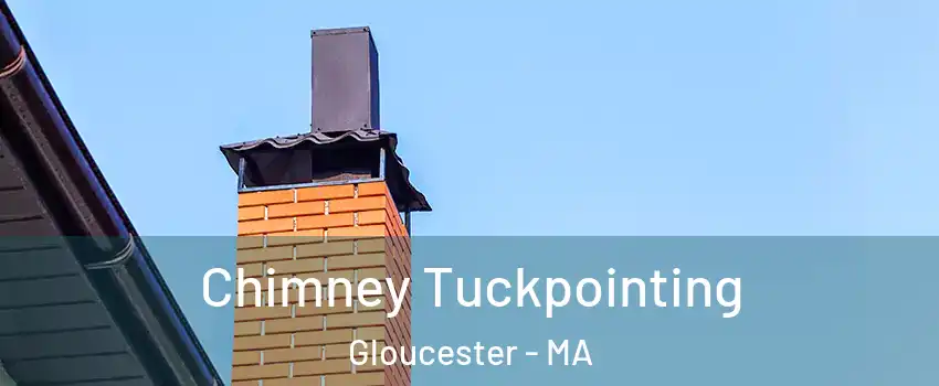  Chimney Tuckpointing Gloucester - MA