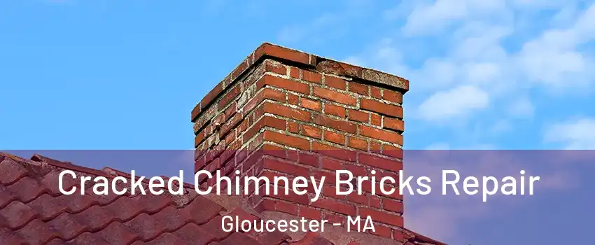 Cracked Chimney Bricks Repair Gloucester - MA