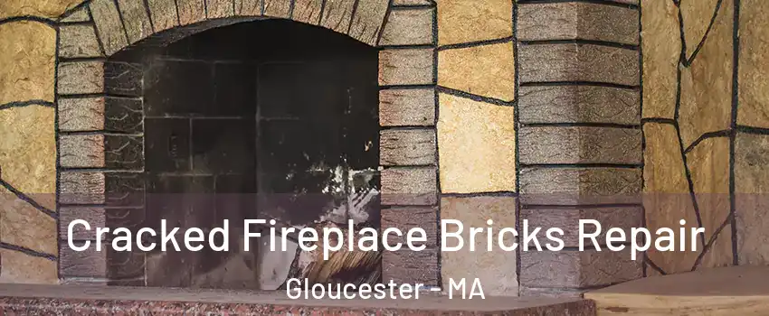  Cracked Fireplace Bricks Repair Gloucester - MA
