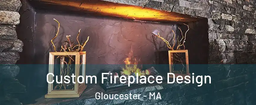  Custom Fireplace Design Gloucester - MA