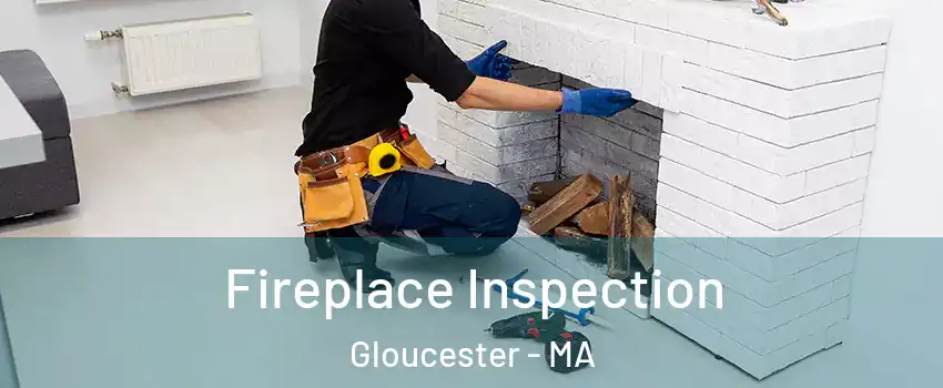  Fireplace Inspection Gloucester - MA