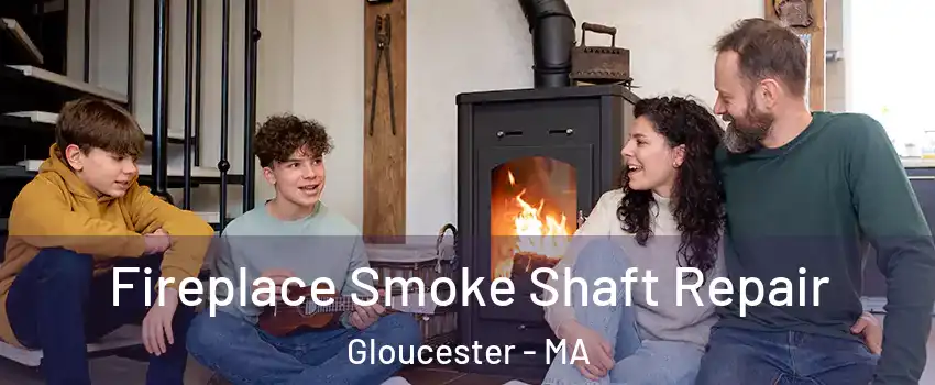  Fireplace Smoke Shaft Repair Gloucester - MA