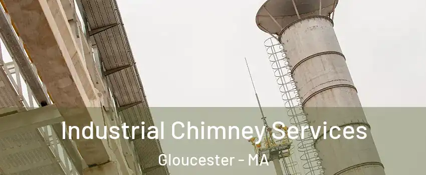  Industrial Chimney Services Gloucester - MA