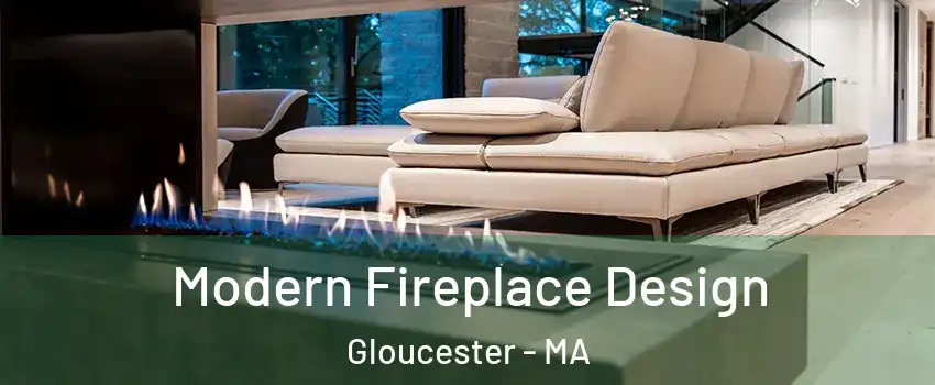  Modern Fireplace Design Gloucester - MA