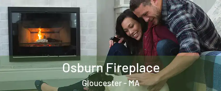  Osburn Fireplace Gloucester - MA